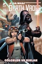 Star Wars Darth Vader - Gölgeler ve Sırlar Kieron Gillen