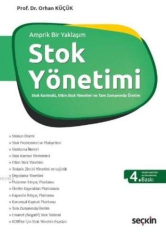 Stok Yönetimi; Stok Kontrolü, Etkin Stok Yönetimi ve Tam Zamanında Üretim