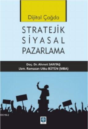 Stratejik Siyasal Pazarlama Ahmet Sarıtaş