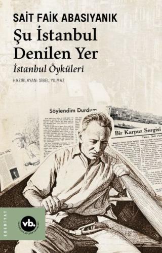 Şu İstanbul Denilen Yer Sait Faik Abasıyanık