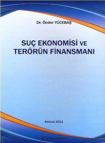 Suç Ekonomisi ve Terörün Finansmanı
