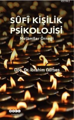 Sufi Kişilik Psikolojisi; Melâmîler Örneği