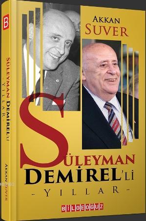 Süleyman Demirel'li Yıllar