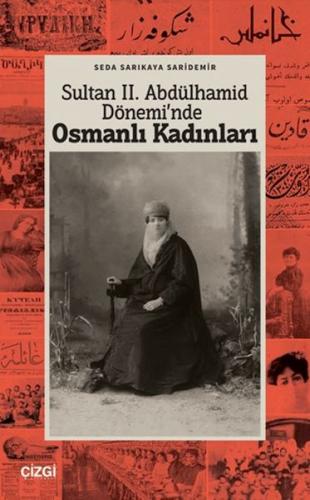Sultan II. Abdülhamid Dönemi'nde Osmanlı Kadınları