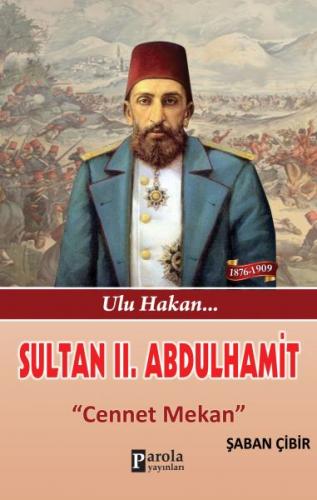 Sultan II. Abdulhamit - Cennet Mekan Şaban Çibir