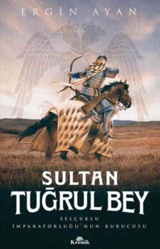 Sultan Tuğrul Bey Ergin Ayan