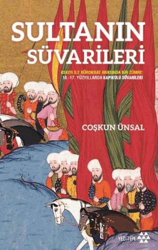 Sultanın Süvarileri Coşkun Ünsal