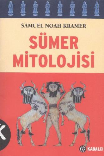 Sümer Mitolojisi Samuel N. Kramer