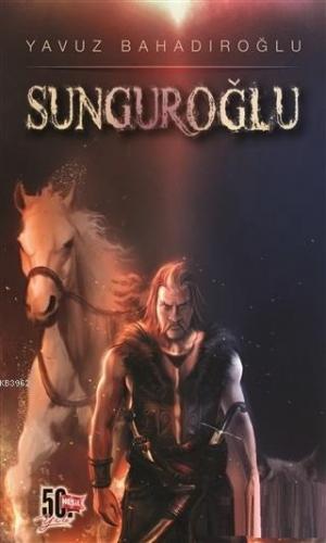 Sunguroğlu Yavuz Bahadıroğlu