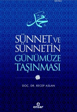 Sünnet ve Sünnetin Günümüze Taşınması