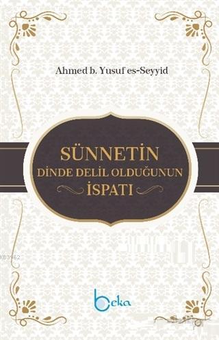 Sünnetin Dinde Delil Olduğunun İspatı