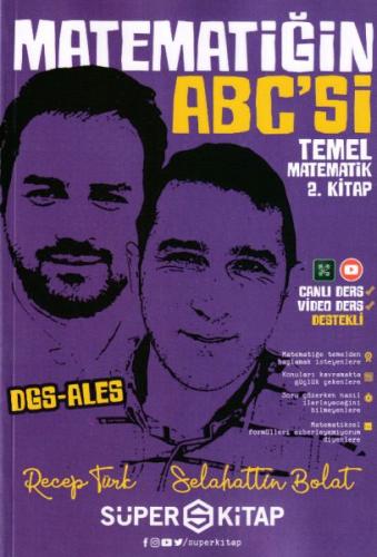 Süper Kitap DGS-ALES Matematiğin ABC'si Temel Matematik 2. Kitap Selah