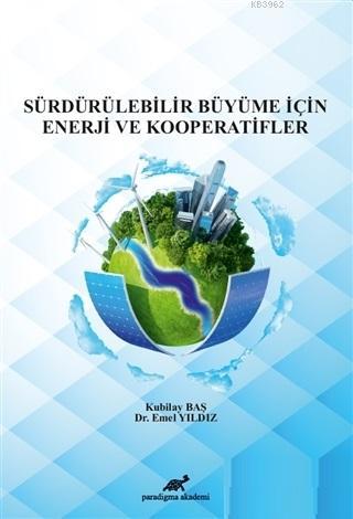 Sürdürülebilir Büyüme İçin Enerji ve Kooperatifler