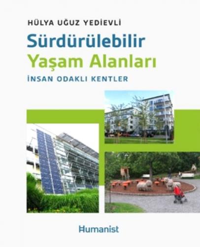 Sürdürülebilir Yaşam Alanları: İnsan Odaklı Kentler