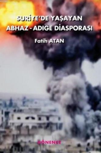 Suriye'de Yaşayan Abhaz Adige Diasporası Fatih Atan