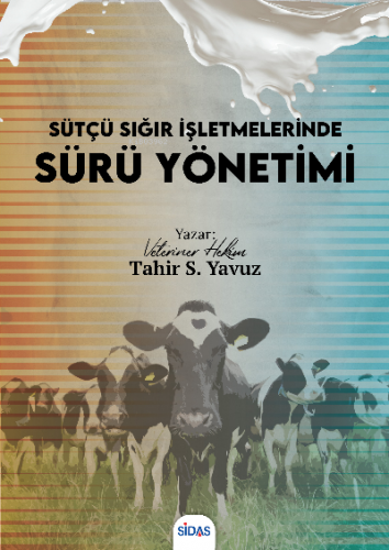 Sütçü Sığır İşletmelerinde Sürü Yönetimi Tahir Selçuk Yavuz