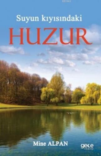 Suyun Kıyısındaki Huzur