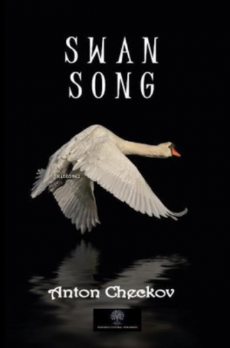 Swan Song Anton Checkov