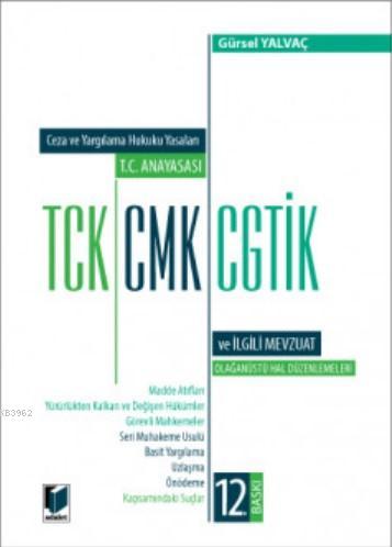 T.C. Anayasası TCK, CMK, CGTİK ve İlgili Mevzuat (Orta Boy)