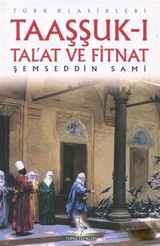 Taaşşuk-ı Tal'at ve Fitnat