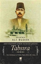 Tabsıra - Akif Paşa'nın Gurur ve İsyan Çığlığı Ali Budak