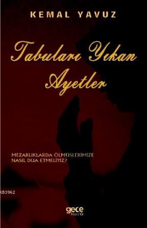 Tabuları Yıkan Ayetler Kemal Yavuz