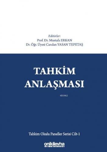 Tahkim Anlaşması - Tahkim Okulu Paneller Serisi Cilt - 1 Mustafa Erkan
