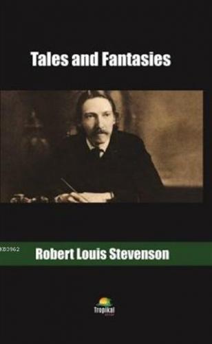 Tales and Fantasies Robert Louis Stevenson