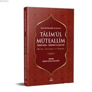 Ta'limü'l Müteallim Öğretmen - Öğrenci İlişkileri (Şamua) Metin, Tercü