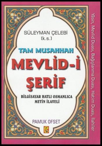Tam Musahhah Mevlid-i Şerif Süleyman Çelebi