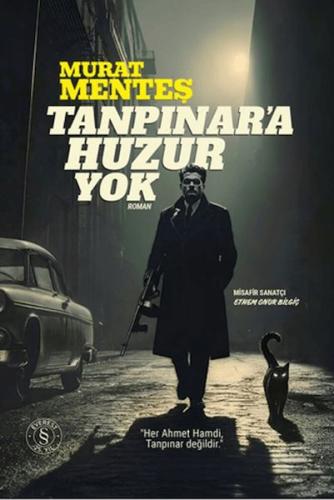 Tanpınar'a Huzur Yok Murat Menteş