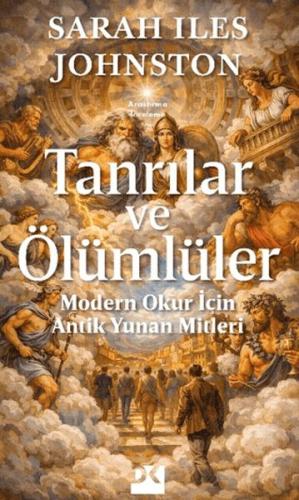 Tanrılar ve Ölümlüler Sarah Iles Johnston