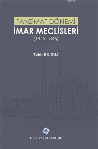 Tanzimat Dönemi İmar Meclisleri (1845-1846)
