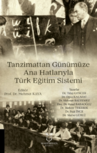 Tanzimattan Günümüze Ana Hatlarıyla Türk Eğitim Sistemi