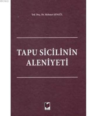 Tapu Sicilinin Aleniyeti Mehmet Şengül