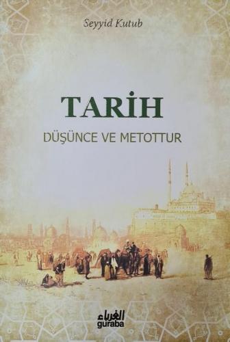Tarih düşünce ve metottur