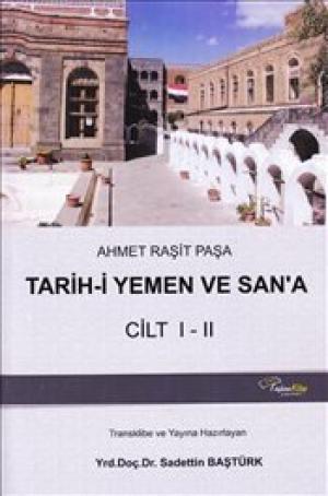 Tarih-i Yemen ve San'a Cilt I-II Ahmet Raşit Paşa