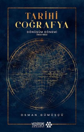 Tarihi Coğrafya Dönüşüm Dönemi Osman Gümüşçü