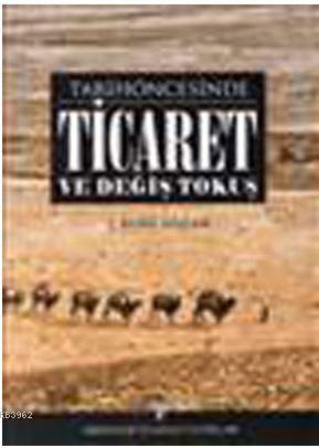 Tarihöncesinde Ticaret ve Değiş Tokuş