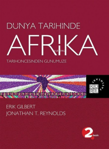 Tarihöncesinden Günümüze Dünya Tarihinde Afrika Erik Gilbert