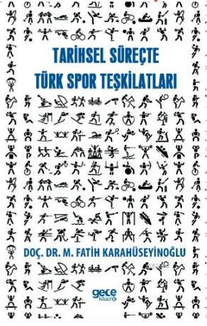 Tarihsel Süreçte Spor Teşkilatlara M. Fatih Karahüseyinoğlu