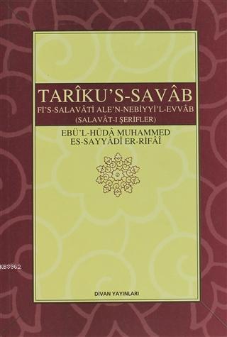 Tariku's-Savab (Selavat-ı Şerifler) Ebül - Hüda Muhammed Es - Sayyadi 