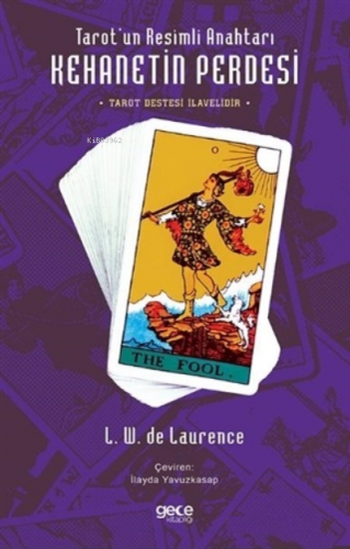 Tarot'un Resimli Anahtarı - Kehanetin Perdesi ( Tarot Destesi İlavelidir )