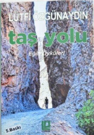Taş Yolu - Eğin Öyküleri