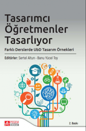Tasarımcı Öğretmenler Tasarlıyor, Farklı Derslerde UbD Tasarım Örnekleri
