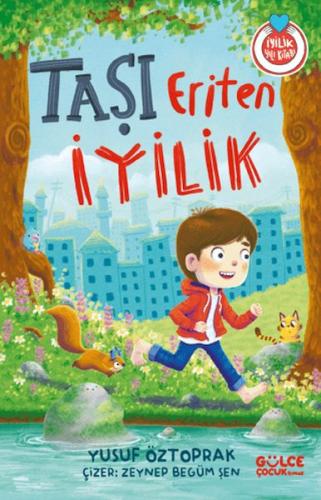 Taşı Eriten İyilik