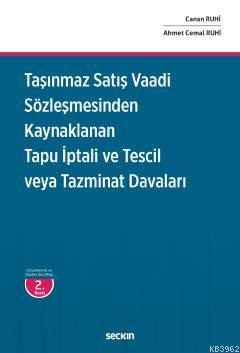 Taşınmaz Satış Vaadi Sözleşmesinden Kaynaklanan Tapu İptali ve Tescil veya Tazminat Davaları