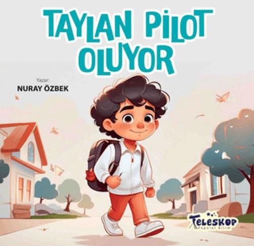 Taylan Pilot Oluyor Nuray Özbek