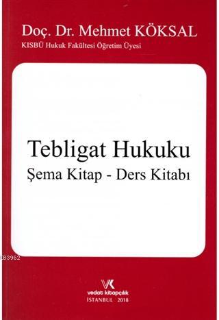 Tebligat Hukuku / Şema Kitap - Ders Kitabı