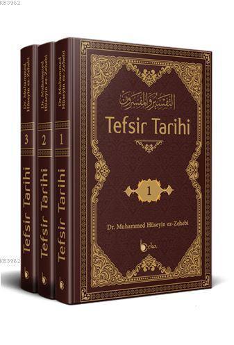 Tefsir Tarihi (3 Cilt - Takım) Dr. Muhammed Hüseyin ez-Zehebi